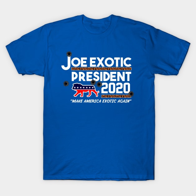 JOE EXOTIC FOR PRESIDENT 2020 T-Shirt by thedeuce